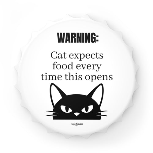 Bottle Opener Fridge Magnet – “WARNING: Cat Expects Food Every Time This Opens” Funny Cat Lover Gift