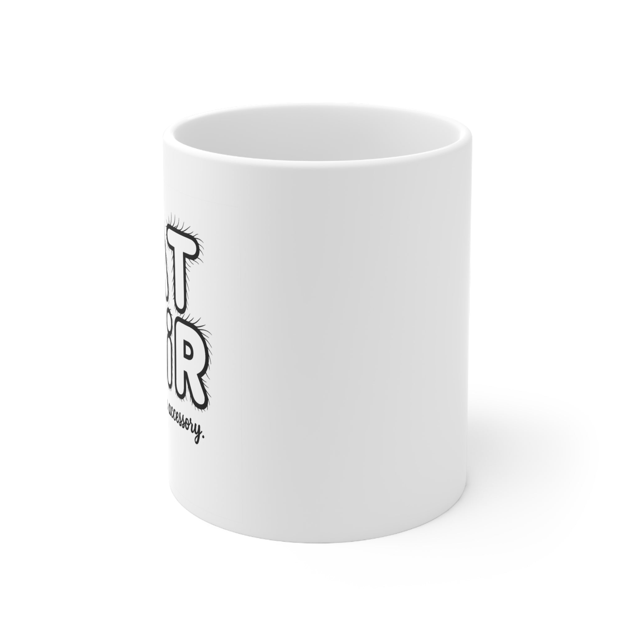 Cat Hair Mug – Funny Cat Lover Coffee Cup  “Cat Hair Is My Signature Accessory” ; Gift for Cat Moms & Cat Dads